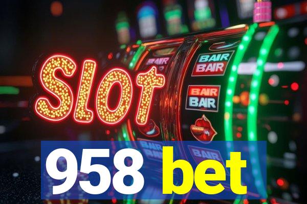 958 bet