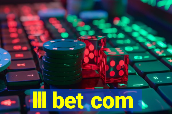 lll bet com