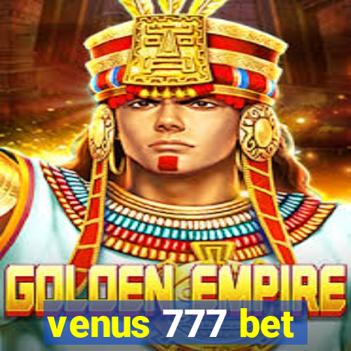 venus 777 bet