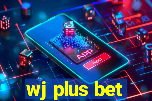 wj plus bet