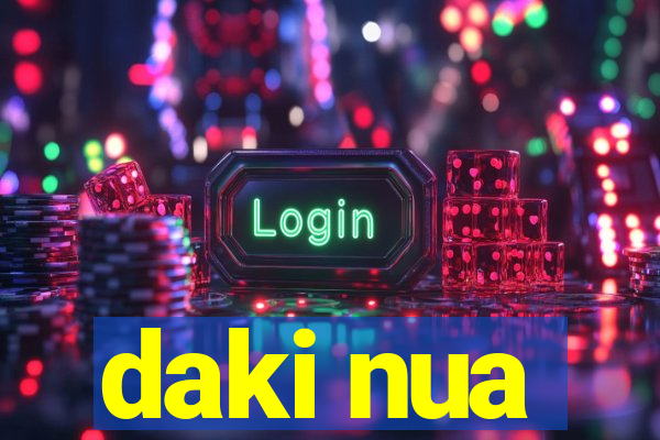 daki nua