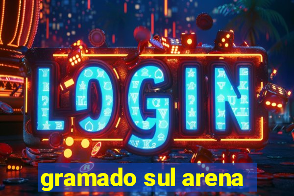 gramado sul arena