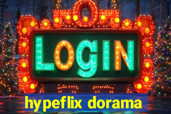 hypeflix dorama