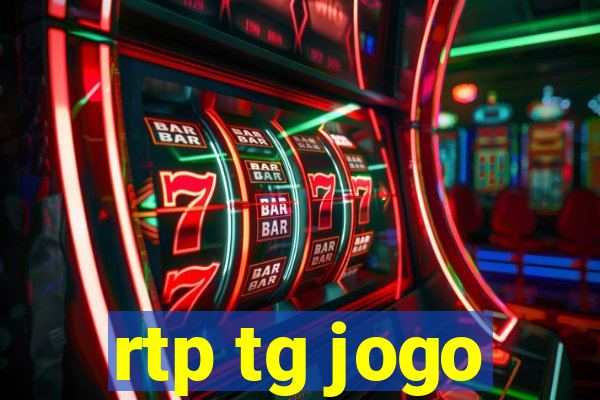 rtp tg jogo