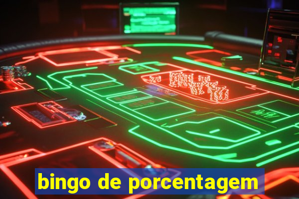bingo de porcentagem