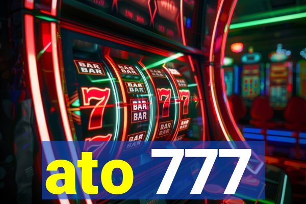 ato 777