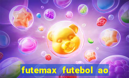 futemax futebol ao vivo atualizado