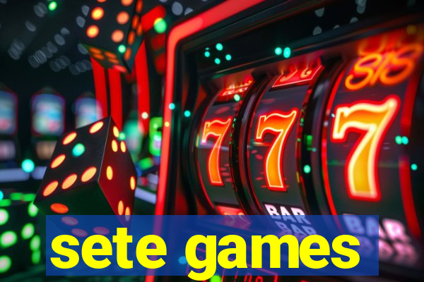 sete games