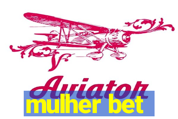 mulher bet