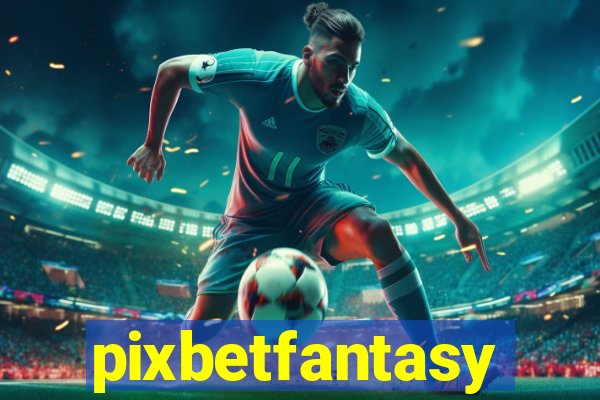 pixbetfantasy