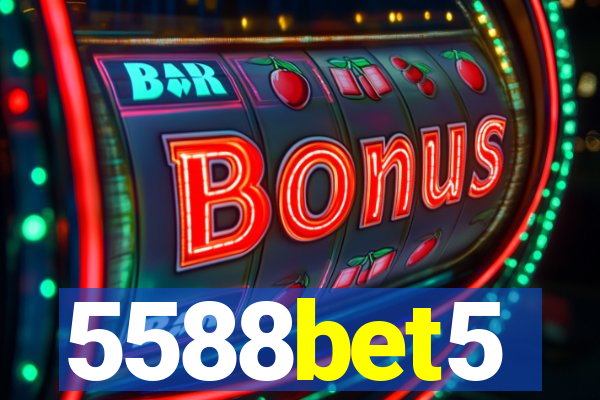 5588bet5