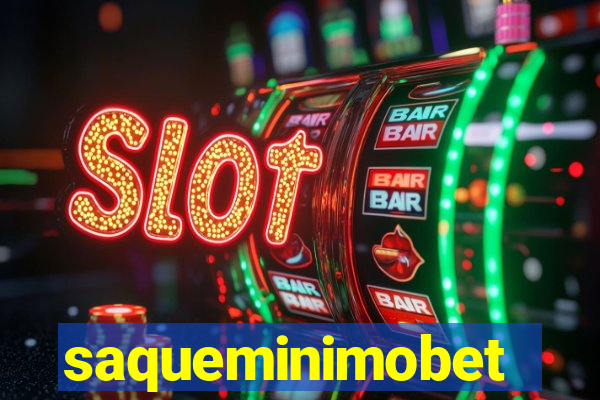 saqueminimobet