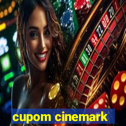 cupom cinemark