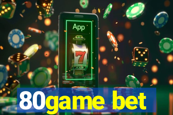 80game bet