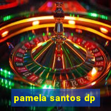 pamela santos dp