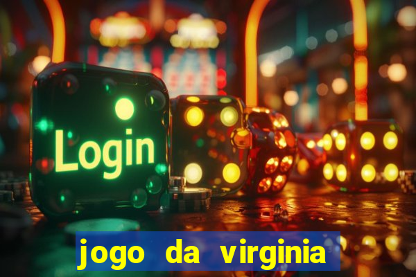 jogo da virginia que da dinheiro