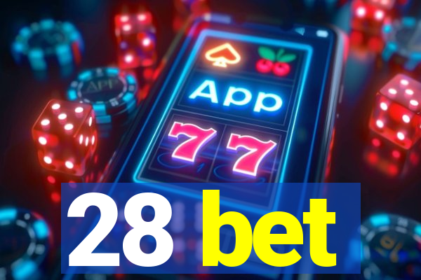28 bet