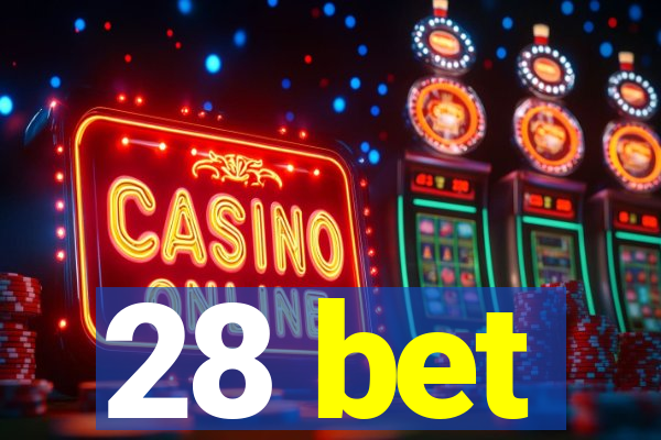 28 bet