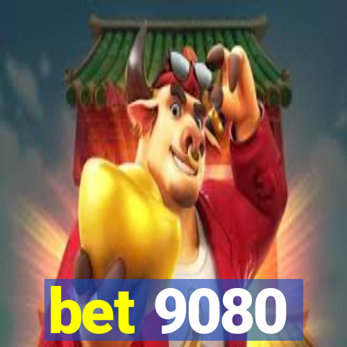 bet 9080