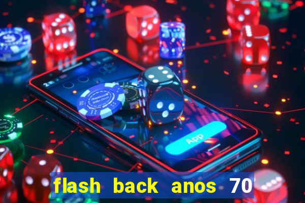 flash back anos 70 80 90 internacional download