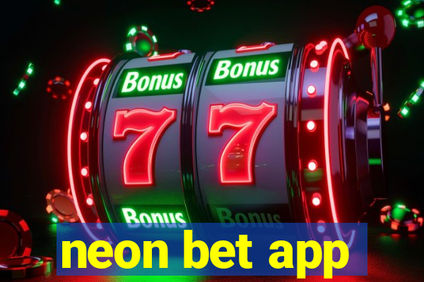 neon bet app