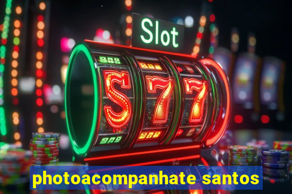 photoacompanhate santos