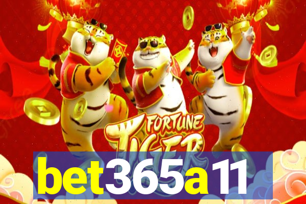 bet365a11