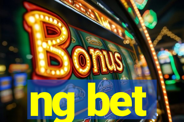 ng bet