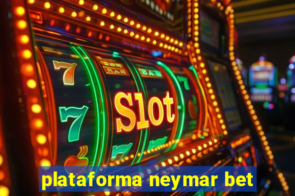 plataforma neymar bet