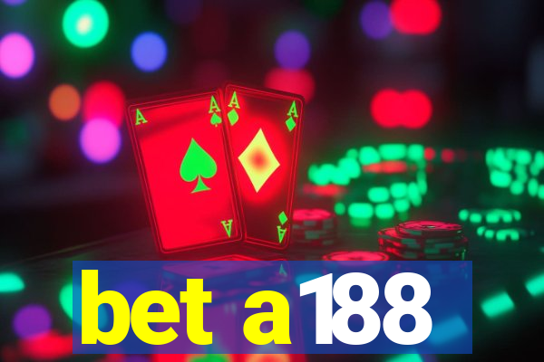 bet a188