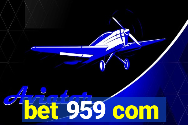 bet 959 com