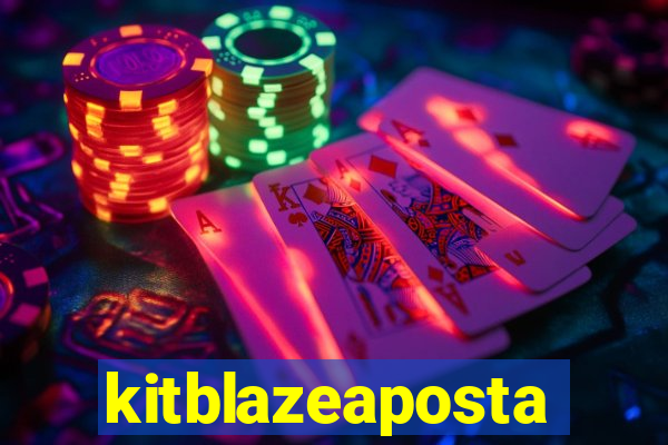 kitblazeaposta