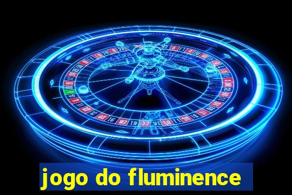 jogo do fluminence