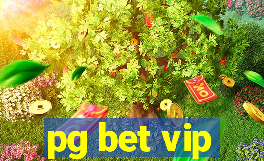 pg bet vip