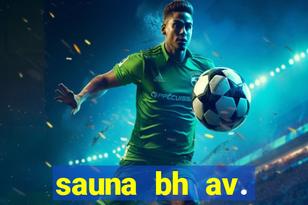 sauna bh av. augusto de lima 444 - centro