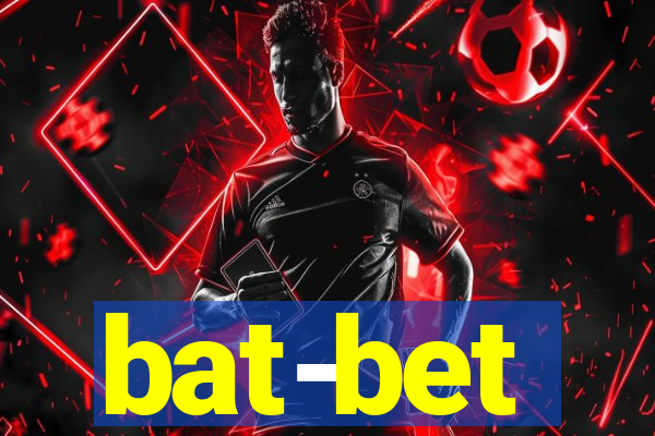 bat-bet