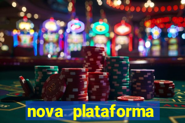 nova plataforma pagando muito
