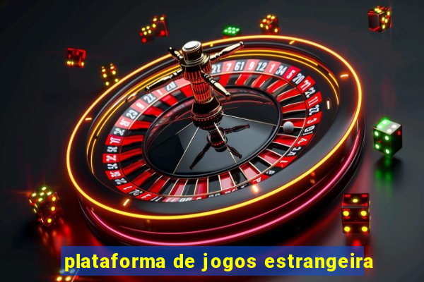 plataforma de jogos estrangeira