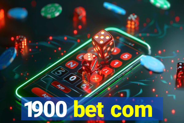 1900 bet com