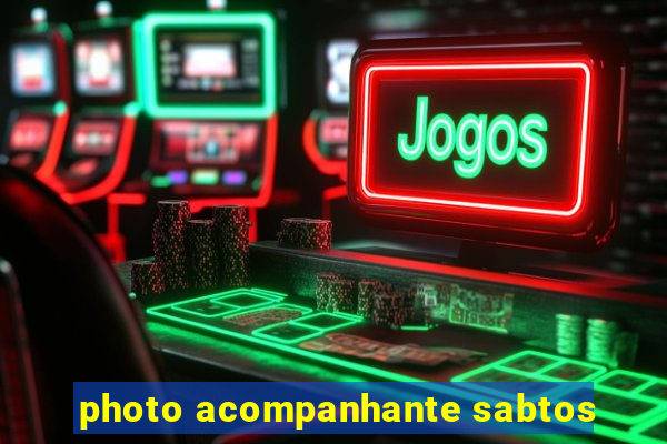 photo acompanhante sabtos