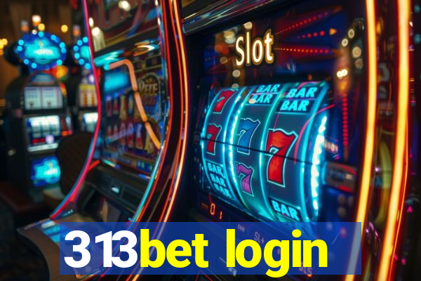 313bet login