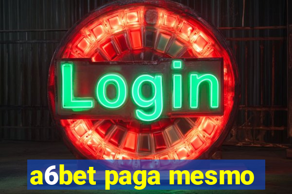 a6bet paga mesmo