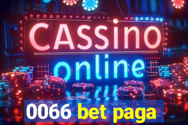 0066 bet paga