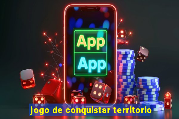 jogo de conquistar territorio