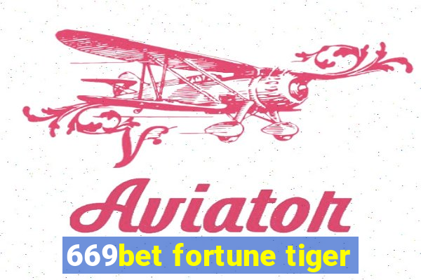 669bet fortune tiger