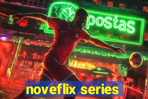 noveflix series