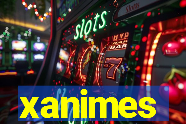 xanimes