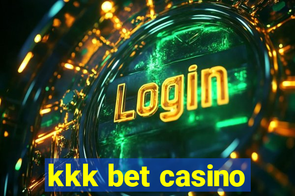 kkk bet casino