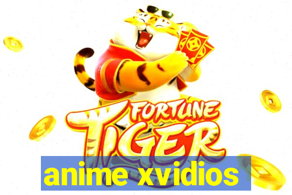anime xvidios