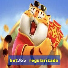 bet365 regularizada no brasil